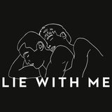 Lie With Me T-shirt (Limited Edition)